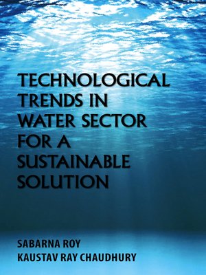cover image of Technological Trends in Water Sector for a Sustainable Solution
